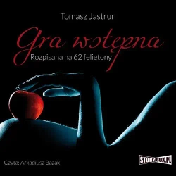 audiobook Gra wstępna - Tomasz Jastrun