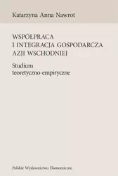 Współpraca i integracja gospodarcza Azji Wsch. - Katarzyna A. Nawrot