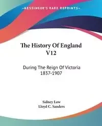 The History Of England V12 - Sidney Low