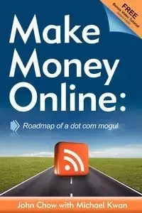 Make Money Online - John Chow