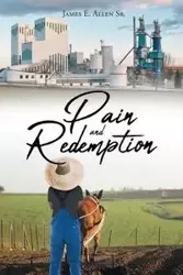 Pain and Redemption - Allen James Sr. E.