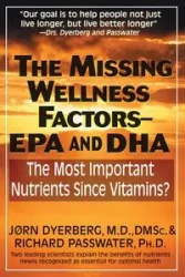 The Missing Wellness Factors - Dyerberg Jorn