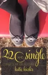 22 and Single - Katie Kiesler