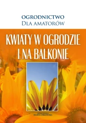 eBook Kwiaty w Ogrodzie i na Balkonie - O-press epub mobi