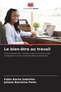 Le bien-être au travail - Sobrinho Fabio Rocha