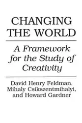 Changing the World - Csikszentmihalyi Mihaly