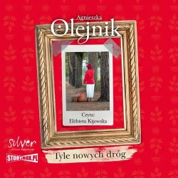 audiobook Tyle nowych dróg - Agnieszka Olejnik