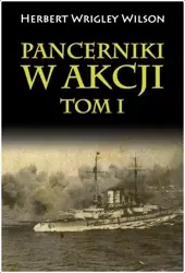 Pancerniki w akcji T.1 - Herbert Wilson Wrigley