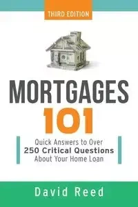 Mortgages 101 - Reed David