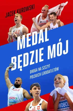 Medal będzie mój.  Droga na szczyt polskich lekkoatletów - Otwarte