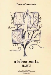 Nieboziemia Haiku - Dorota Czerwińska