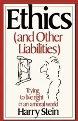 Ethics & Other Liabilities - Harry Stein