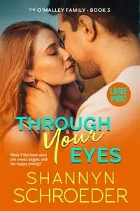 Through Your Eyes (Large Print) - Schroeder Shannyn