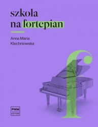 Szkoła na fortepian w.2014 PWM - Anna Maria Klechniowska