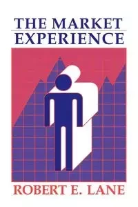 The Market Experience - Lane Robert E.