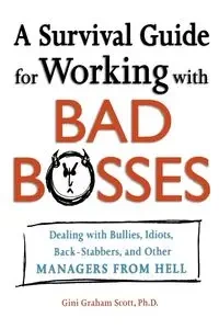 A Survival Guide for Working with Bad Bosses - Scott Graham Gini