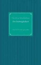 Das GrabbeigabeBuch - Moschdehner Herold zu