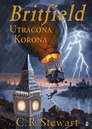 Utracona korona. Britfield, tom 1 - Stewart C.R.