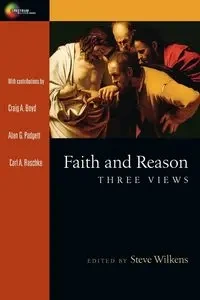 Faith and Reason - Wilkens Steve