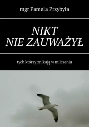 Nikt nie zauważył - Pamela Przybyła