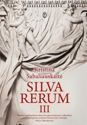 Silva Rerum III - Kristina Sabaliauskait