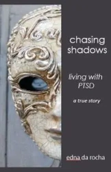 Chasing Shadows - Edna Rocha Da