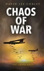 Chaos of War - David Lee Corley
