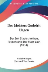 Des Meisters Godefrit Hagen - Hagen Godefrit