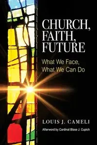 Church, Faith, Future - Louis Cameli J