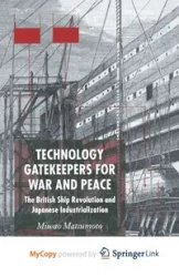 Technology Gatekeepers for War and Peace - Matsumoto M.