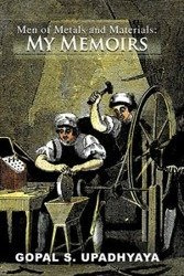 Men of Metals and Materials - Upadhyaya Gopal S.