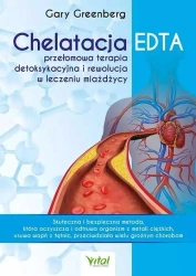Chelatacja EDTA przełomowa terapia detoksykacyjna - Gary Greenberg