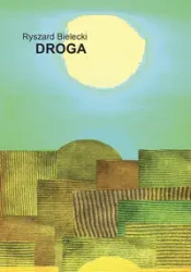 Droga - Ryszard Bielecki