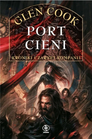Czarna Kompania T.5 Port Cieni - Glen Cook