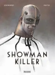 Showman Killer - wyd. zbiorcze - JODOROWSKY, FRUC