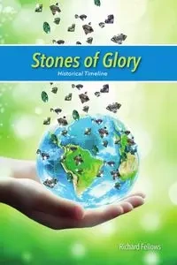 Stones of Glory - Richard Fellows