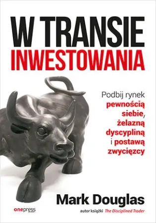 W transie inwestowania - Mark Douglas