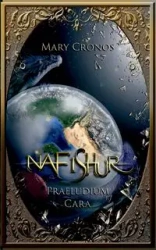 Nafishur - Praeludium Cara - Mary Cronos
