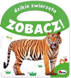 Dzikie zwierzęta. Zobacz! - Opracowanie zbiorowe