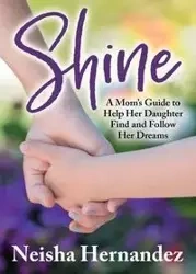 Shine - Hernandez Neisha