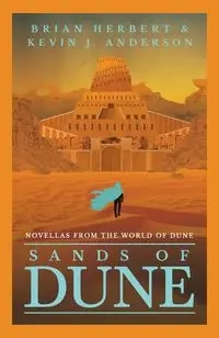 Sands of Dune - Herbert Brian, Anderson Kevin J.