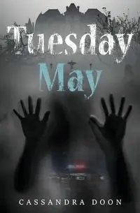 Tuesday May - Cassandra Doon