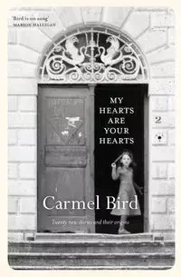 My Hearts Are Your Hearts - Carmel Bird