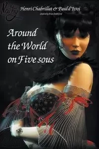 Around the World on Five Sous - Paul d'Ivoi