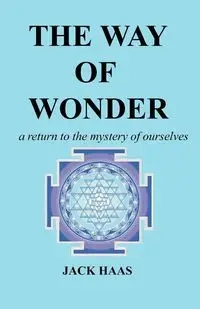 The Way of Wonder - Jack Haas