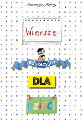 Wiersze edukacyjne dla dzieci - Melody Anastazja