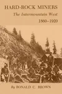 Hard-Rock Miners - Ronald C. Brown