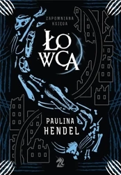 Łowca - Paulina Hendel
