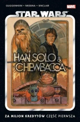 Star Wars. Han Solo i Chewbacca Za milion kredytów - praca zbiorowa