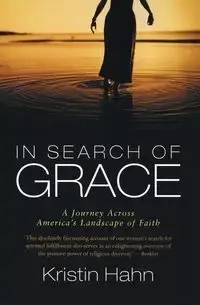 In Search of Grace - Kristin Hahn